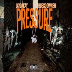 Pressure (feat. Bussdown30)
