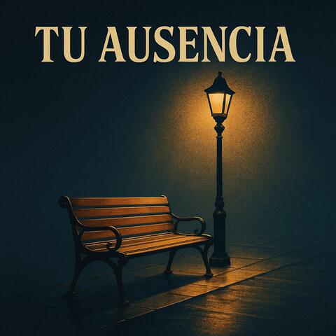 Tu Ausencia