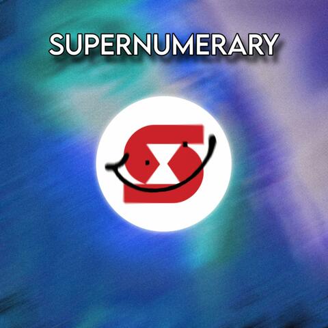 Supernumerary