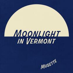 Moonlight in Vermont