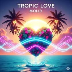 Tropic Love