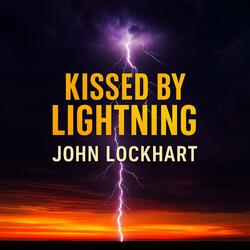 Kissed By Lightning