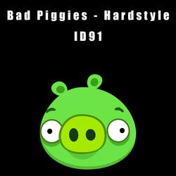 Bad Piggies Hardstyle