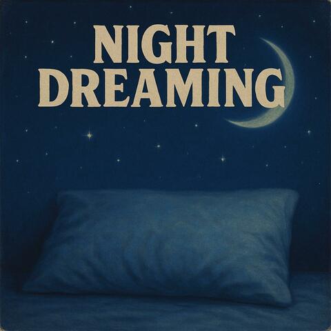 Night Dreaming