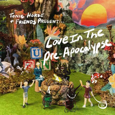 Love in the Pre-Apocalypse