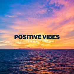 Positive Vibes