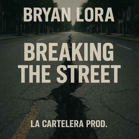 Breaking the street