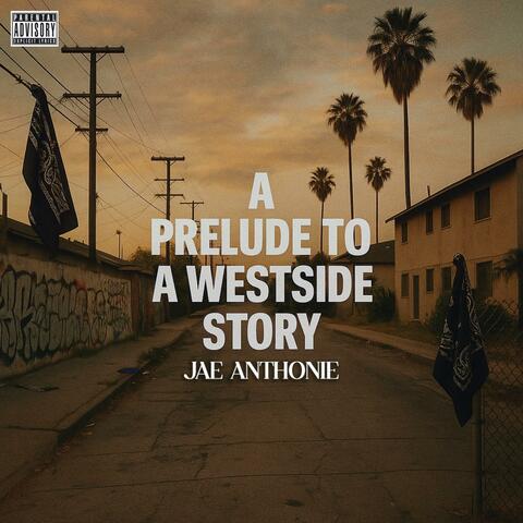 A Prelude to a Westside Story