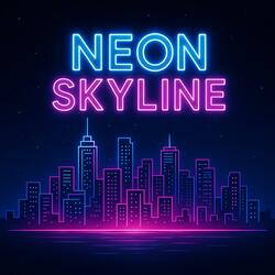 Neon Skyline