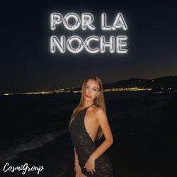 Por La Noche