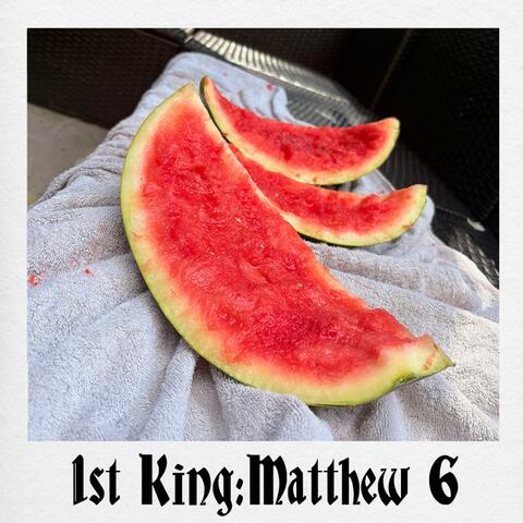 1st King: Matthew 6