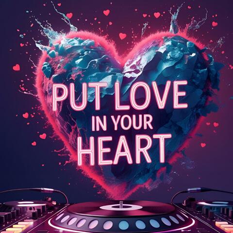 Put Love in your Heart