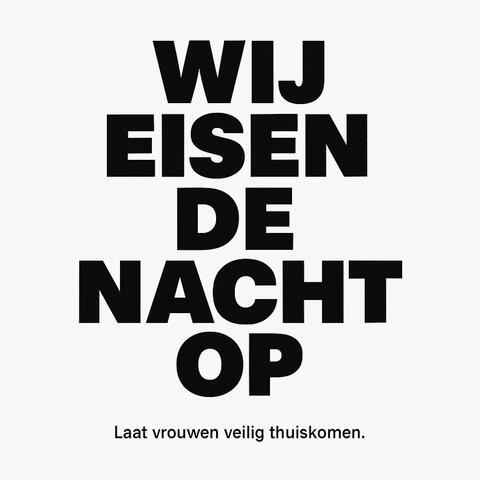 Wij eisen de nacht op!