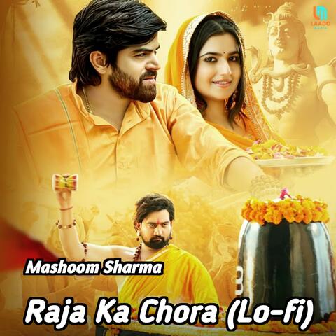 Raja Ka Chora (Lo-fi)