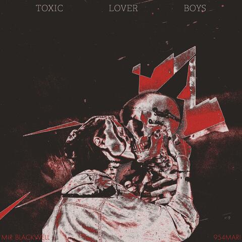 Toxic Lover Boys (feat. 954mari)