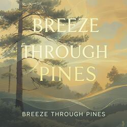 Breeze through Pines