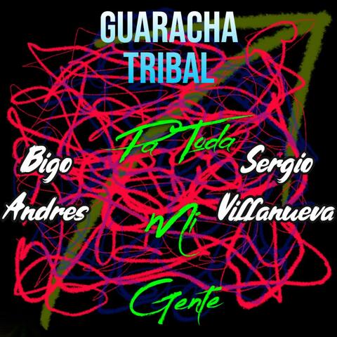 Pa Toda Mi Gente Guaracha (feat. Sergio Villanueva)