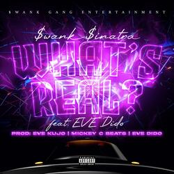 What's Real? (feat. EVE Dido)