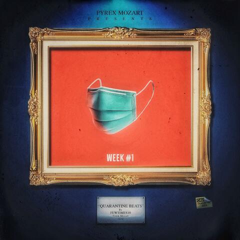 Quarantine Beats : Week 1