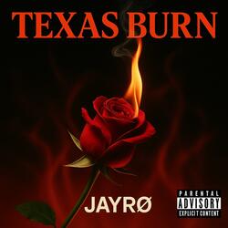 Texas Burn (feat. Jesse Ray & HMB Zay)