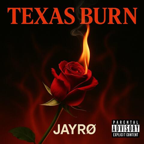 Texas Burn (feat. Jesse Ray & HMB Zay)