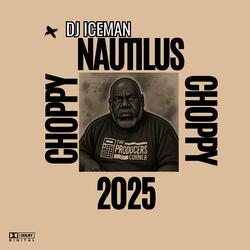 Nautilus Choppy Choppy 2025