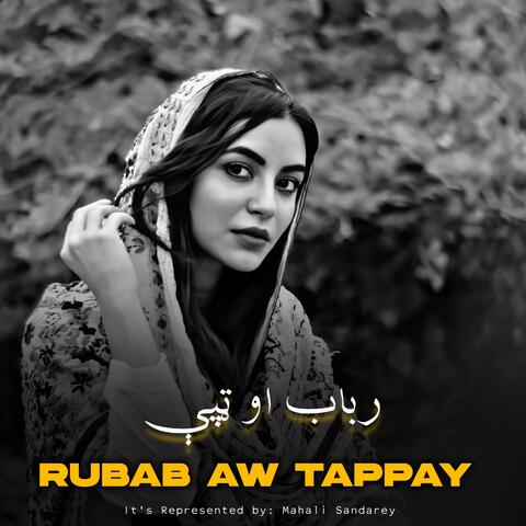 رباب او ټپې Rubab aw Tappay | Majlasi Best Tappay