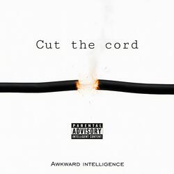 Cut the Cord