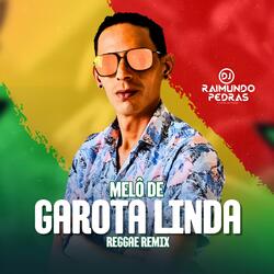 Melô De Garota Linda (Special Version Reggae Remix)