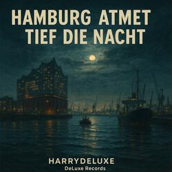 Hamburg atmet tief die Nacht