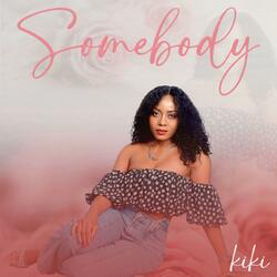 Somebody
