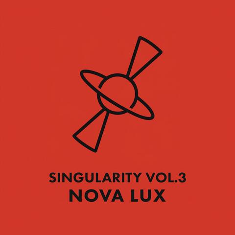 SINGULARITY Vol. 3: NOVA LUX