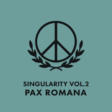 SINGULARITY Vol. 2: PAX ROMANA