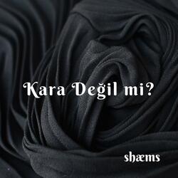 Kara Değil mi?