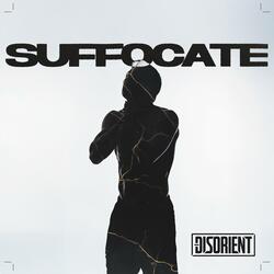 Suffocate