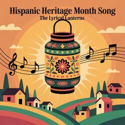 Hispanic Heritage Month Song