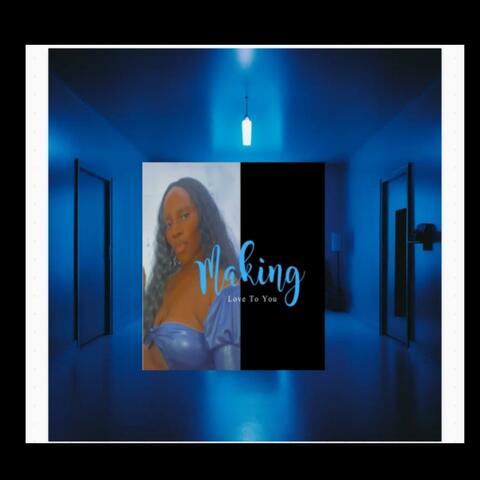 Making Love To You