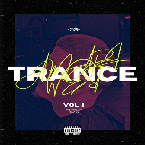 Trance, Vol. 1