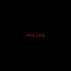 fvck love