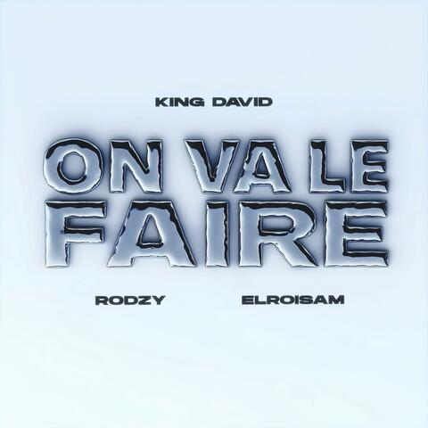 ON VA LE FAIRE (feat. Rodzy, Elroisam & Djamboe)