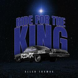 Ride for the King (Remix)