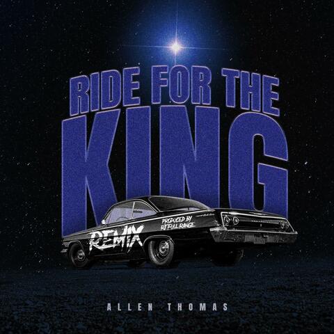 Ride for the King (Remix)