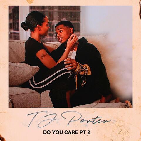 Do You Care, Pt. 2