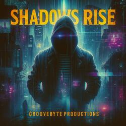 SHADOWS RISE