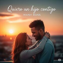 Quiero un Hijo Contigo Bachata Romántica 2025 | Many Ross