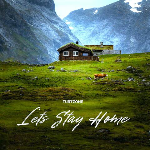 Let's Stay Home Tonight