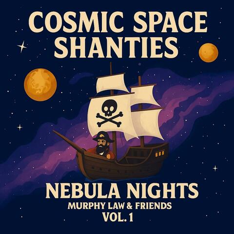 Cosmic Space Shanties, Vol. 1 (Nebula Nights)