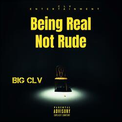 BEING REAL NOT RUDE