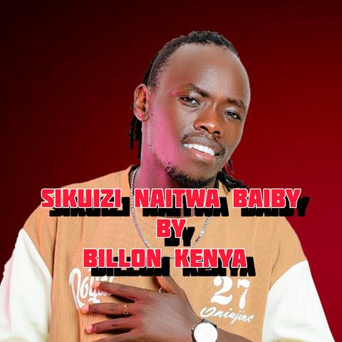 SIKU HIZI NAITWA BAIBY