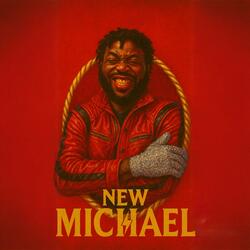 NEW MICHAEL